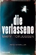 Die Verlassene - Mary Torjussen