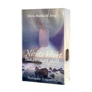Nichts bleibt für immer still - Silvia Maria de Jong