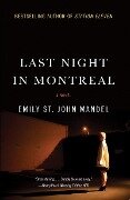 Last Night in Montreal - Emily St John Mandel