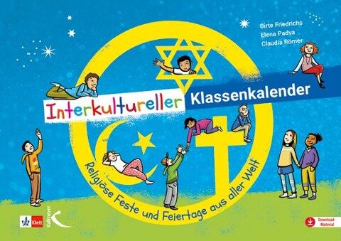 Interkultureller Klassenkalender - Birte Friedrichs, Elena Padva, Claudia Römer
