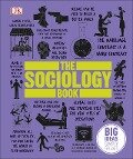 The Sociology Book - Sarah Tomley, Mitchell Hobbs, Megan Todd, Marcus Weeks, Dk