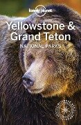 Lonely Planet Yellowstone & Grand Teton National Parks - Lonely Planet Lonely Planet