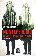 Monteperdido ¿ Das Dorf der verschwundenen Mädchen - Agustín Martínez