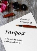 Cover-Bild zum Titel 'Fanpost' von 'Roman Just'