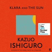 Cover-Bild zum Titel 'Klara and the Sun' von 'Kazuo Ishiguro'