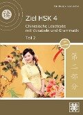 Ziel HSK 4. Chinesische Lesetexte mit Vokabeln und Grammatik - Teil 2 - Hefei Huang, Dieter Ziethen