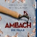 Ambach - Die Falle - Matthias Edlinger, Jörg Steinleitner