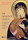 The Orthodox Church - John Anthony Mcguckin