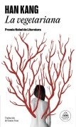 Cover-Bild zum Titel 'La Vegetariana / The Vegetarian' von 'Han Kang'