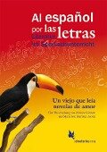 Un viejo que leía novelas de amor, de Luis Sepúlveda - María-José Martínez Azorín, Mónica Kabitzke