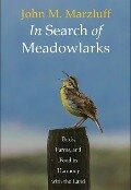 In Search of Meadowlarks - John M Marzluff