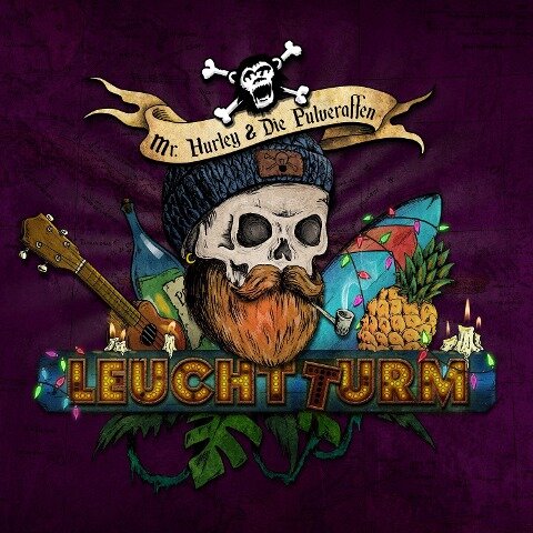 Leuchtturm - Hurley & Die Pulveraffen