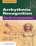 Arrhythmia Recognition: The Art of Interpretation - Tomas B Garcia, Daniel J Garcia