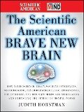 Cover-Bild zum Titel 'The Scientific American Brave New Brain' von 'Judith Horstman, Scientific American'