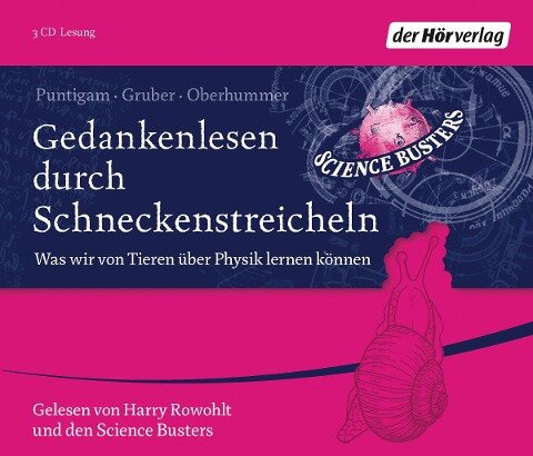 Gedankenlesen durch Schneckenstreicheln - Martin Puntigam, Werner Gruber, Heinz Oberhummer