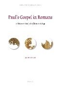 Paul's Gospel in Romans: A Discourse Analysis of Rom 1: 16-8: 39 - Jae Hyun Lee