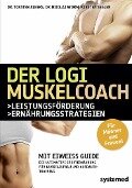 Der LOGI-Muskelcoach - Torsten Albers, Nicolai Worm, Kirsten Segler