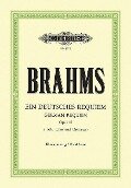 Ein Deutsches Requiem (a German Requiem) Op. 45 - Johannes Brahms