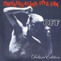 Organisation For Fun (Deluxe Edition) - Off