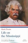 Life on the Mississippi: A Library of America Paperback Classic - Mark Twain