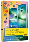 Cover-Bild zum Titel 'Samsung Galaxy S25, S25 Plus und S25 Ultra mit Android 15:' von 'Christian Immler'