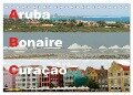ABC: Aruba - Bonaire - Curaçao (Tischkalender 2024 DIN A5 quer), CALVENDO Monatskalender - Rudolf Blank