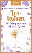 Loslassen - Rosette Poletti, Barbara Dobbs