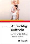 Aufrichtig aufrecht - Solveig Hoffmann