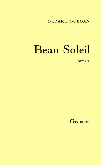 Beau soleil - Gérard Guégan