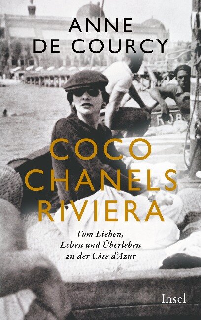 Coco Chanels Riviera - Anne de Courcy