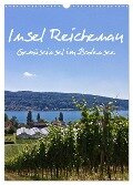 Insel Reichenau - Gemüseinsel im Bodensee (Wandkalender 2024 DIN A3 hoch), CALVENDO Monatskalender - Anja Ergler
