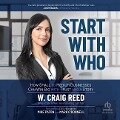 Start with Who - W Craig Reed