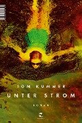 Cover-Bild zum Titel 'Unter Strom' von 'Tom Kummer'