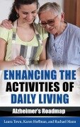 Cover-Bild zum Titel 'Enhancing the Activities of Daily Living' von 'Laura Town, Karen Hoffman, Rachael Mann'
