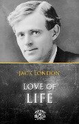 Love of life and Other Stories by Jack London - Jack London