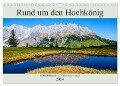 Rund um den Hochkönig (Wandkalender 2024 DIN A4 quer), CALVENDO Monatskalender - Christa Kramer