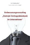 bwlBlitzmerker: Verbesserungsvorschlag "Zentrale Vertragsdatenbank im Unternehmen" - Christian Flick, Mathias Weber