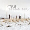 The Man Who (20th Anniversary Edt.) - Travis