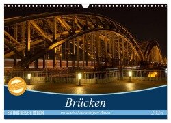 Brücken im deutschsprachigen Raum (Wandkalender 2026 DIN A3 quer), CALVENDO Monatskalender - Michael Bogumil
