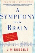 Cover-Bild zum Titel 'A Symphony in the Brain' von 'Jim Robbins'