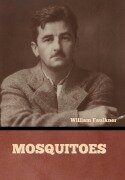 Cover-Bild zum Titel 'Mosquitoes' von 'William Faulkner'