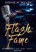 Flash Fame - Sophie M. Seller