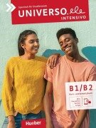 Universo.ele intensivo B1/B2. Kurs- und Arbeitsbuch plus interaktive Version - Cristina Pozo Vicente, Anieska Mayea von Rimscha, Núria Xicota Tort