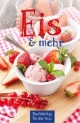 Cover-Bild zum Titel 'Eis & mehr' von 'Katharina Kleinschmidt'