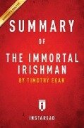 Summary of The Immortal Irishman - Instaread Summaries