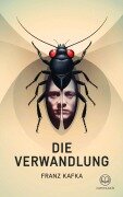 Cover-Bild zum Titel 'Franz Kafka: Die Verwandlung' von 'Franz Kafka'