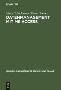 Cover-Bild zum Titel 'Datenmanagement mit MS ACCESS' von 'Werner Sanns, Marco Schuchmann'