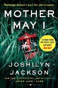 Mother May I - Joshilyn Jackson