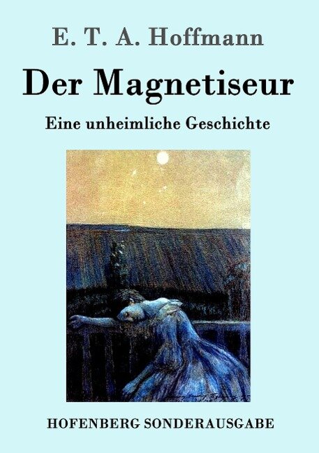 Der Magnetiseur - E. T. A. Hoffmann