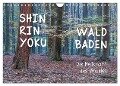Shinrin yoku - Waldbaden 2024 (Wandkalender 2024 DIN A4 quer), CALVENDO Monatskalender - Irma van der Wiel www. kalender-atelier. de